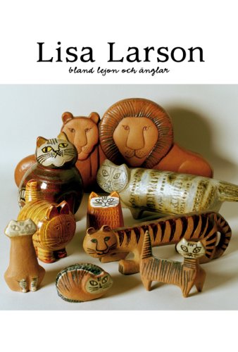入手困難★LISA LARSON KERAMIKER／リサラーソン作品集 リサ・ラーソン 作品集/単行本（リサ・ラーソン／Lisa Larson